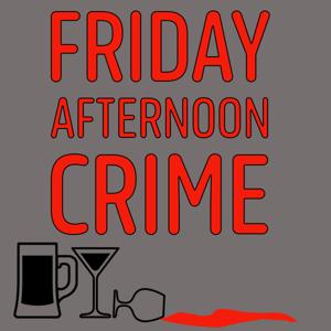 FridayAfternoonCrime