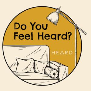 Do You Feel Heard?
