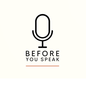 Before You Speak