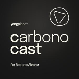 CarbonoCast por yangplanet