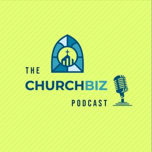 The ChurchBiz Podcast