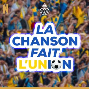 La chanson fait l'Union - Au cœur des chants de supporters de foot