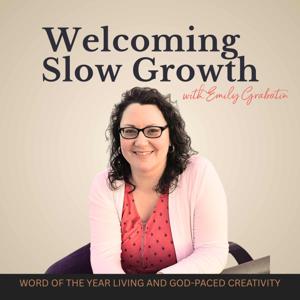 Welcoming Slow Growth Podcast