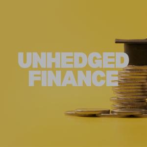 Unhedged Finance