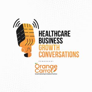 Healthcare Business Growth Conversations