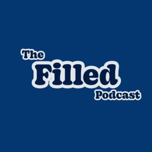 The Filled Podcast