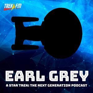 Earl Grey: A Star Trek The Next Generation Podcast by Trek.fm