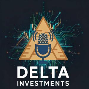 Delta Investments Podcast
