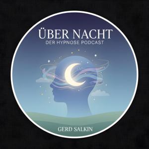 ÜBER NACHT - Der Hypnose Podcast by Gerd Salkin