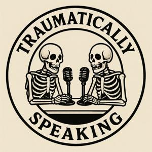 Traumatically Speaking