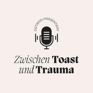 Zwischen Toast und Trauma