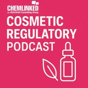 ChemLinked Cosmetic Regulatory Podcast