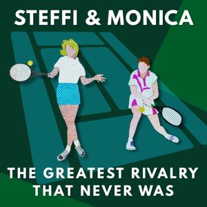 Steffi & Monica: The Greatest Rivalry That Never Was