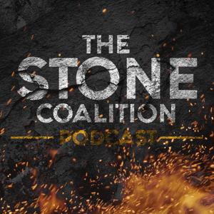 The Stone Coalition Podcast