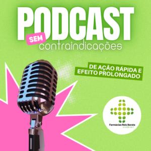 PodCast Sem Contraindicações