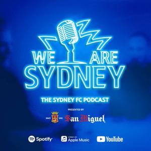 We Are Sydney - The Sydney FC Podcast