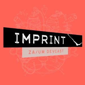 IMPRINT: A ZA/UM Studio Devcast