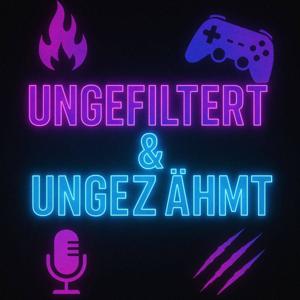 Ungefiltert und Ungezähmt