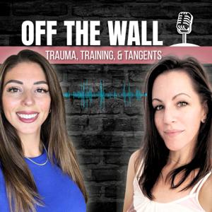 Off the Wall: Trauma, Training, and Tangents