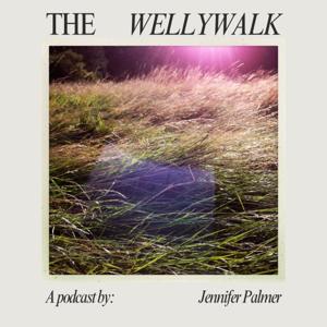 The WellyWalk Podcast