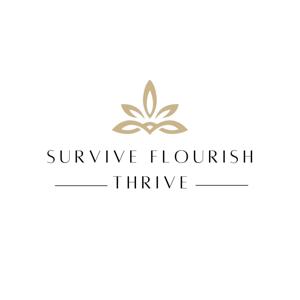 Survive Flourish Thrive