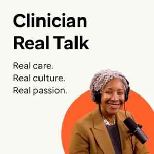 Clinician Real Talk