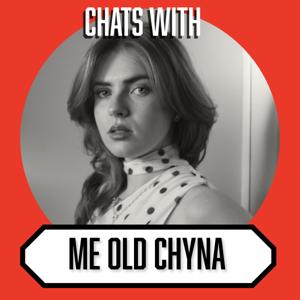 Chats With Me Old Chyna