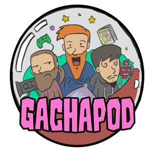 GACHAPOD