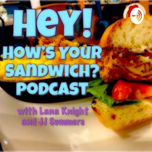 How’s Your Sandwich?