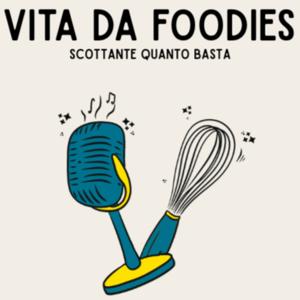Vita Da Foodies: Scottante Quanto Basta
