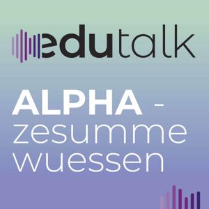 ALPHA - zesumme wuessen