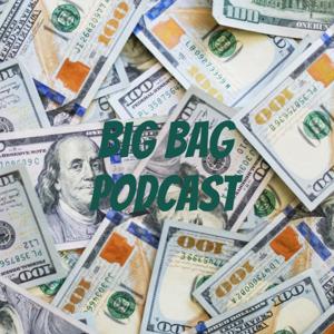 Big Bag Podcast