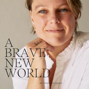 A Brave New World