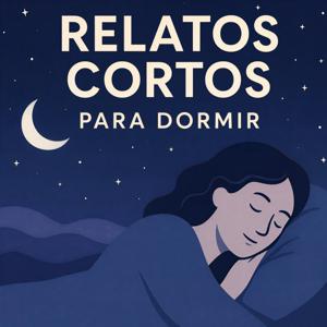 Relatos cortos para dormir