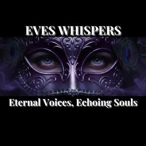 EVES Whispers