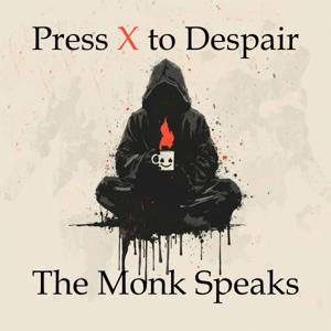 Press X to Despair