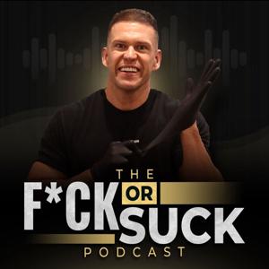 The F*ck or Suck Podcast