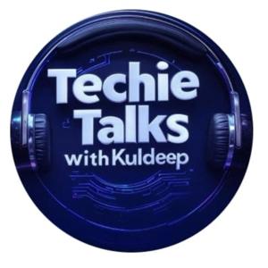 Techie Talks with Kuldeep