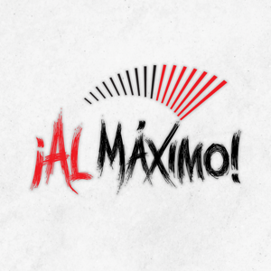 ¡Al Maximo!