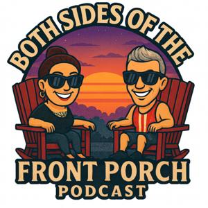 Both Sides of the Front Porch Podcast
