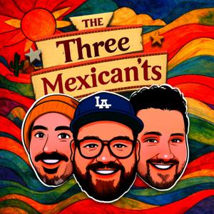 The Three Mexican'ts