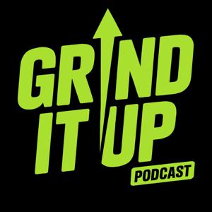 The Grind It Up Podcast