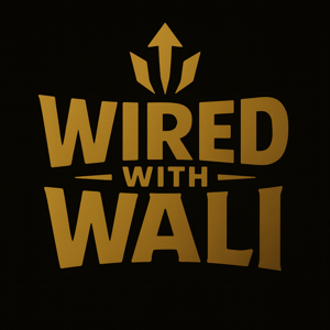 Wired With Wali