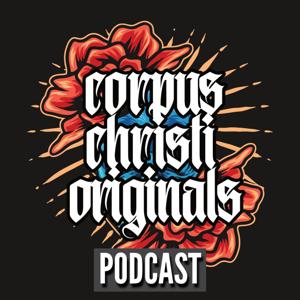 Corpus Christi Originals Podcast