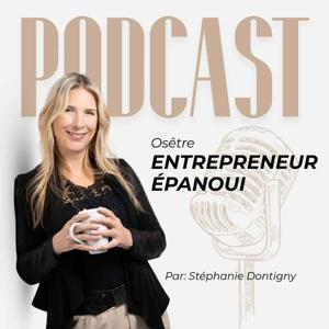 Osêtre Entrepreneur Épanoui Le Podcast