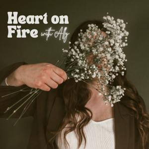 Heart on Fire with Allyson Catherine