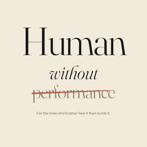 Human Without Performance