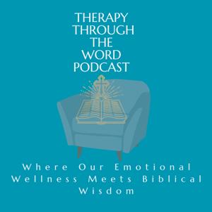 Therapy Through The Word Podcast