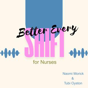 Better Every Shift for Nurses