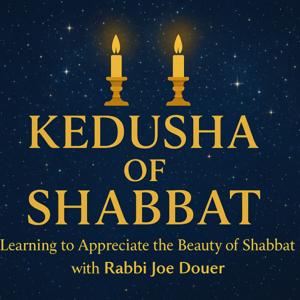 The Kedusha of Shabbat
